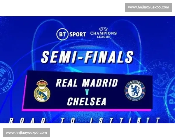 欧冠焦点对决皇马迎战切尔西豪门碰撞引爆伯纳乌之夜胜负悬念拉满 欧冠焦点对决皇马迎战切尔西豪门碰撞引爆伯纳乌之夜胜负悬念拉满